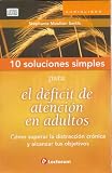 10 Soluciones Simples para el déficit de atención en adultos (Spanish Edition)