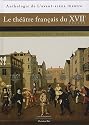 Le th&eacute;&acirc;tre fran&ccedil;ais du XVIIe siecle