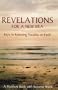 Revelations for a New Era: Keys to Restoring Paradise on Earth