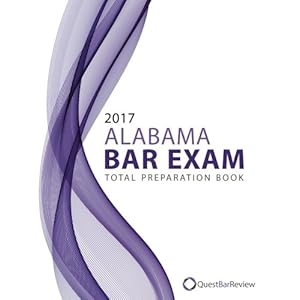 2017 Alabama Bar Exam Total Preparation Book
