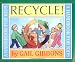 Recycle!: A Handbook for Kids Recycle!: A Handbook for Kids