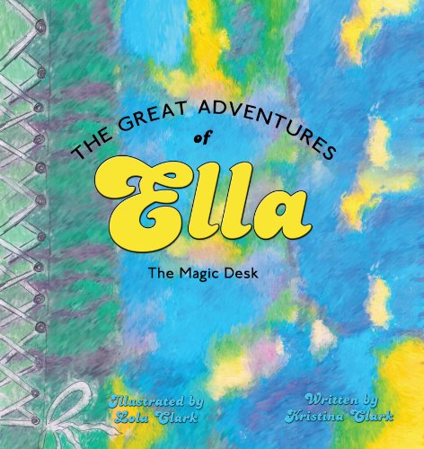 The Great Adventures of Ella: The Magic Desk