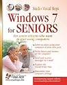 Windows 7 for Seniors: For Senior Citizens Who Want to Start Using Computers (Computer Books for Seniors series)