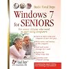 Windows 7 for Seniors: For Senior Citizens Who Want to Start Using Computers (Computer Books for Seniors series)