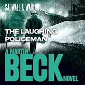 The Laughing Policeman: Martin Beck Series, Book 4 | Maj Sjöwall, Per Wahlöö