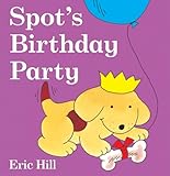 Spot's Birthday Party (Spot)