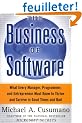 The Business of Software: What Every Manager, Programmer and Entrepreneur Must Know to Thrive and Survive in Good Times and Bad
