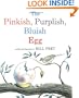 The Pinkish, Purplish, Bluish Egg (Sandpiper Books)