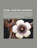 Stub - Atletica Leggera: Skyrunner World Series, Cinque Mulini, Maratona Di New York, 60 Metri Ostacoli, 1000 Metri Piani, Adriaan Paulen