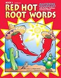 Red Hot Root Words, Book 1 (Red Hot Root Words)
