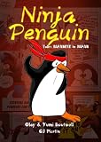 Ninja Penguin Talks Japanese in Japan [PAPERBACK + DIGITAL DOWNLOAD]