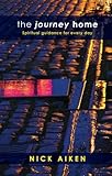 The journey home : spiritual guidance for every day