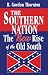 The Southern Nation: The New Rise of the Old South