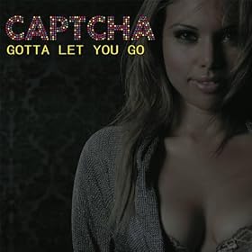 Gotta Let You Go