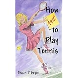 How Not to Play Tennis