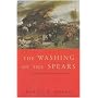 The Washing of the Spears: Rise and Fall of the Great Zulu Nation