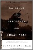 La Salle and the Discovery of the Great West (Modern Library Exploration)