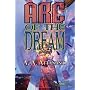 Arc of the Dream - A Radix Tetrad Novel