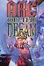 Books : Arc of the Dream - A Radix Tetrad Novel