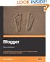 Blogger: Beyond the Basics: Customize and promote your blog with original templates, analytics, advertising, and SEO (From Technologies to Solutions)