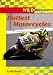 Hottest Motorcycles (Wild Wheels!)
