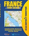 France tout en un : Atlas routier et touristique