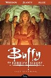 Buffy the Vampire Slayer Season Eight Volume 8: Last Gleaming Buffy the Vampire Slayer Season Eight Volume 8: Last Gleaming