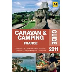 Caravan & Camping France 2011 (AA Caravan and Camping)