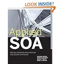 Applied SOA: Service-Oriented Architecture and Design Strategies