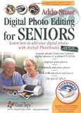 Digital Photo Editing for Seniors: Learn How to Edit Your Digital Photos with Arcsoft PhotoStudio (Computer Books for Seniors series)