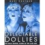 The Delectable Dollies: The Dolly Sisters, Icons of the Jazz Age