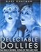 Book cover of The Delectable Dollies: The Dolly Sisters, Icons of the Jazz Age.