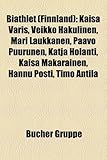 Biathlet (Finnland): Kaisa Varis, Veikko Hakulinen, Mari Laukkanen, Paavo Puurunen, Katja Holanti, Kaisa Makarainen, Hannu Posti, Timo Anti-