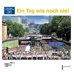 Ein Tag wie noch nie!: Still-Leben Ruhrschnellweg