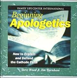 Beginning Apologetics Audio Series - 6 CDs