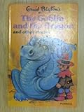 Enid Blyton's The goblin and the dragon, and other stories