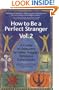 How to Be a Perfect Stranger: A Guide to Etiquette in Other People's Religious Ceremonies, Volume 2