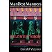 Manifest Manners: Narratives on Postindian Survivance