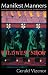Manifest Manners: Narratives on Postindian Survivance by Gerald Vizenor ISBN 0803296215