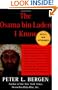 The Osama bin Laden I Know: An Oral History of al Qaeda's Leader