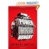 Power Hungry: The Myths of "Green" Energy and the Real Fuels of the Future