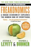Freakonomics: A Rogue Economist Explores the Hidden Side of Everything