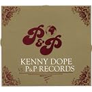 Kenny Dope Vs. P&P Records