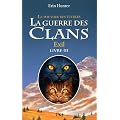 La guerre des clans : le pouvoir des �toiles, Tome 3 : Exil
