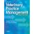 Veterinary Practice Management,: A Practical Guide