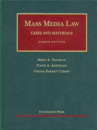 Mass Media Law: Cases and Materials, 8th (University Casebooks)