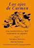 Los Ojos de Carmen: Una novela breve y facil totalmente en espanol