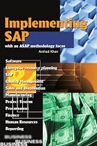 Implementing SAP with an ASAP methodology focus