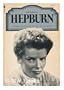 Katharine Hepburn, (Pyramid illustrated history of the movies)