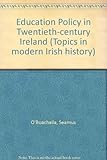Education policy in twentieth century Ireland